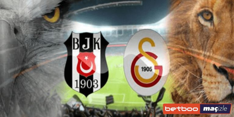 Galatasaray Beşiktaş Derbisi I Betboo Maç İzle I Canlı Maç İzle